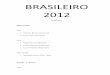 BRASILEIRO 2012 - cbjje.com.brcbjje.com.br/gespress/uploads/2014/11/2012-BRASILEIRO-DE-JIU-JITSU... · BRASILEIRO 2012 1. Thais Vitoria (Amazonas) 2. Beatriz Gomes (Mato Grosso) Médio:
