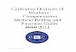 Medical Billing PG.15.final - California Department of ... · Proposed January 2011 (8 CCR § 9792.5.1(a)) 4 Section One – Business Rules 1.0 Standardized Billing / Electronic Billing