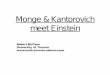 Monge & Kantorovich meet Einstein · Monge+Kantorovich meet Einstein ... Gaspard Monge (1746 – 1818)-French geometer-Companion of Napoleon’s expedition to Egypt-Founder École