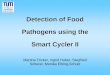 Detection of Food Pathogens using the Smart Cycler II · Smart Cycler II Martina Fricker, Ingrid Huber, Siegfried Scherer, Monika Ehling-Schulz. Detection of Food Pathogens ... –