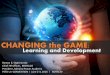 CHANGING the GAME - pstduncon2016.com · Learning and Development CHANGING the GAME: Ramon B. Segismundo Chief HR Officer, MERALCO President, Meralco Power Academy PSTD Un-CONVENTION