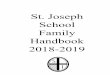 School St. Joseph Family Handbook · Cristina Murphy, cmurphy ADVANCEMENT ... Joseph School e xists primarily to educate the children of St. Joseph Parish, and the surrounding parishes