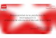 Responsabilidad intermediación reforma en el Mercado Único ...... ‐ SSTJUE 24/11/2011 Scarlet Extended y 6/2/2012 SABAM vs.Netlog (prohibición obligación general filtrado) ‐