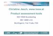 Christine Jasch,  Product assessment tools · Christine Jasch,  Product assessment tools ISO 14020 Ecolabeling ISO 14060 LCA Bio/Organic, Fair Trade, FSC