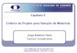 Aglomerantes - Professor | PUC Goiásprofessor.pucgoias.edu.br/SiteDocente/admin/arquivosUpload/14878... · Rochas para revestimento: constituem uma aplicação específica das rochas
