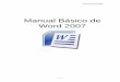 Manual Básico de Word 2007 - webcolegios.com · Tutorial Word 2007 - - 8 - - a. INICIO: La pestaña Inicio contiene las operaciones más comunes sobre copiar, cortar y pegar, además