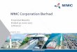 MMC Corporation Berhad Financial Results slide.pdf · of gain on sale of land at Senai Airport Free Industrial Zone but mitigated by higher fair value gain on Zelan warrants following