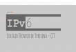 IPv6 6 - leg.ufpi.brleg.ufpi.br/subsiteFiles/valdemir/arquivos/files/IPv6.pdf  O que © IPv6? IPv6