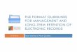 File Format Guidelines for Management and Long-Term Retention of Electronic records · 2018-06-19 · File Format Guidelines for Management and Long-Term Retention of Electronic records