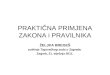 Predavanje 23.9 - Udruga korporativnih pravnika · PPT file · Web view2011-02-25 · PRAKTIČNA PRIMJENA ZAKONA i PRAVILNIKA ŽELJKA BREGEŠ sutkinja Trgovačkog suda u Zagrebu