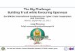 The Big Challenge: Building Trust while favouring Openness · The Big Challenge: Building Trust while favouring Openness ... SERIT • SERIT (Security ... (i.e. a coordinated and