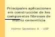 Holmer Savastano Jr. - USP - personales.upv.espersonales.upv.es/~vamigo/Holmer/07-aplicaciones constructivas... · Teste de permeabilidade. ... Tensão máxima de tração para carga