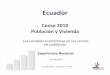 Ecuador - Comisión Económica para América Latina y el ... · • 221 cantones* • 1018 parroquias* ... Enero Sociabilizacióndel Cuestionario Censal Loja –UTPL, Guayaquil 