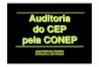Auditoria do CEP pela CONEP - Associação Brasileira de ... · Diretrizes e Normas Regulamentadoras de Pesquisas Envolvendo Seres Humanos - Conselho Nacional de Saúde ... VIII -
