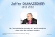 Joffre DUMAZEDIER - memorandum-ipfa13.wifeo.commemorandum-ipfa13.wifeo.com/documents/Joffre-DUMAZEDIER-V2.pdf · 09/01/2013 Présenté par Aurore Devundara et Catherine Afonso M2