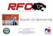 Dossier de Sponsoring - rennesfloorballclub.fr · Chiffres – 603 licenciés officiels au 1er Mai 2012. (500 en 2011) ~750 officieux (UFOLEP, Non inscrit) – 23 clubs affiliés