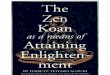 The Zen Koan - terebess.hu · The Zen Koan as a means of Attaining Enlightenment by Daisetz Teitaro Suzuki Charles E. Tuttle Co., Inc. Boston • Rutland, Vermont • Tokyo
