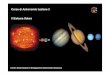 Corso di Astronomia Lezione 3 Il Sistema Solare - codas.it Solare (1).pdf · La teoria piu' accreditata nei secoli scorsi era quella della "nebulosa primordiale", cioe' di un'immensa