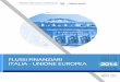 DIPARTIMENTO DELLA RAGIONERIA GENERALE DELLO … · FLUSSI FINANZIARI ITALIA - UNIONE EUROPEA 5 Introduzione La presente pubblicazione espone ed analizza i movimenti finanziari che