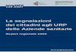 Le segnalazioni dei cittadini agli URPcislfnpravenna.racine.ra.it/Varie/doss142.pdf · Maria Augusta Nicoli dell’Agenzia sanitaria regionale dell’Emilia-Romagna sulla base dei