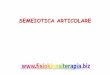 Semeiotica articolare - F    Semeiotica Articolare â€¢ Semeiotica articolare â€œgeneraleâ€‌