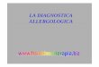 LA DIAGNOSTICA ALLERGOLOGICA - Fisiokinesiterapiafisiokinesiterapia-news.it/download/   LA MARCIA