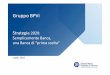 Luglio 2016 - BPVi 2020 Strategy - Internet - ITA · Gruppo Banca Popolare di Vicenza 6 Bilancio e Pianificazione (M. Pellegrini) Commerciale (I. De Francisco) Vice Direttore Generale