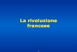 La rivoluzione francese - ilprofmiani.files.wordpress.com · La rivoluzione francese 4 La crisi fiscale La Francia alle soglie della rivoluzione (anni ’70-’80 del Settecento)