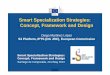 Smart Specialization Strategies: Concept, Framework and .Smart Specialization Strategies: Concept,