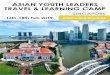 ASIAN YOUTH LEADERS TRAVEL & LEARNING CAMP 2019 Brochure.pdf · Information Brochure SINGAPORE ASIAN YOUTH LEADERS TRAVEL & LEARNING CAMP 14th-18th Feb 2019. Welcome to AYLTLC 2019