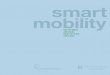 smart mobility - ilsole24ore.com · Generale – Ministero delle Infrastrutture e dei Trasporti); Valerio Zingarelli (Chief Technology Officer – EXPO 2015). I contenuti del presente