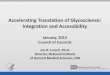 Accelerating Translation of Glycoscience: Integration and ... · Accelerating Translation of Glycoscience: Integration and Accessibility. January, ... Amanda Melillo, NIDCR ... Accelerating