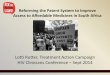 Reforming the Patent System to Improve Access to Affordable … Fix the Patent Laws... · Lotti Rutter, Treatment Action Campaign HIV Clinicians Conference –Sept 2014 Reforming