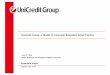 Unicredit Group: a Model of Consumer Education Good .4 Unicredit Group at a glance. The Unicredit