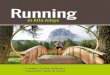 Vacanze running Running - saslong.run · La corsa è quindi adatta per combattere lo stress? Sì, anzi, è eccellente. Correndo lasciamo lo stress dietro di noi, letteralmente. Molti