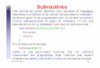 Subroutines - ge.infn.itparodifa/labc/aa0203/LabcA/Trasp/Funzioni.pdf · Laboratorio di Calcolo A 83 Subroutines Una subroutine (come abbiamo visto parlando di linguaggio macchina)