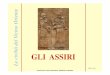 Paolo A. Tuci GLI ASSIRInuovolascuola.preprod.gruppozenit.com/zpreview/66/uploads/66/... · La culla della civiltà assira si trova in Mesopotamia, lungo l alto corso del Tigri (nell