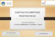 DIDATTICA PER COMPETENZE - icdonmilani- e competenze...  Competenze per il progetto di vita Competenze