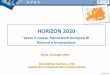 HORIZON 2020 - eventipa.formez.iteventipa.formez.it/sites/default/files/allegati_eventi/Horizon2020... · HORIZON 2020 Verso il nuovo framework europeo di Ricerca e Innovazione Roma,