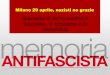 Giornata di lotta contro il fascismo, il razzismo e la ... · di estrema destra. Per sabato inoltre è stata indetta, sempre a Milano, una manifestazione di Forza Nuova (con la partecipazione