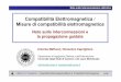 Compatibilità Elettromagnetica / Misure di compatibilità ... · la propagazione guidata Antonio Maffucci, Domenico Capriglione ... OCCORRE QUASI SEMPRE UN’ANALISI NEL DT. A.Maffucci,