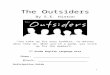 The Outsiders - teachers.stjohns.k12.fl.usteachers.stjohns.k12.fl.us/bach-h/files/.../04/TheOutsidersPacket.docx  · Web viewThe outsiders. By S.E. Hinton “You take up for your