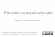 Università di Trento - DISI, University of Trentodisi.unitn.it/~montreso/ct/slides/lezione2.pdf · Lezione 2: Introduzione a Scratch Pensiero computazionale Informazioni pratiche