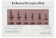IdeaScacchi #4 - Novembre 2002arbitri.lombardiascacchi.com/Ideascacchi/IS000004.pdf · a cura di D. Cortese Corso Istruttori Giovanili Pag. 9 ... [B63] Kasparov, G - Mchedlishvili,