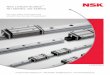 NSK Linear Guides - NH Series, NS Series - Steven Engineering · NSK LINEAR GUIDES™ NH SERIES, NS SERIES. ... different ball slide types, accuracy grades, and preload can be made