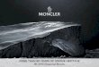 MORE THAN 60 YEARS OF UNIQUE HERITAGE H1 2016 … · 4 OUR STORY: MORE THAN 60 YEARS OF HERITAGE Moncler lands to the city Moncler brand is acquired by Remo Ruffini Moncler listed