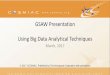 GSAW Presentation Using Big Data Analytical Techniques · •COSMIAC at University of New Mexico (UNM) – Mr. Nick Buonaiuto – Mr. Mark Louie – Dr. Jim Aarestad – Mr. Craig