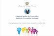 Industrial policy for innovation Focus on innovative startups · Industrial policy for innovation Focus on innovative startups Directorate General for Industrial Policy, Competitiveness