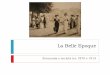 La Belle Epoque - files.colombo-guagni-lazolla.webnode.itfiles.colombo-guagni-lazolla.webnode.it/200000510-a68eaa78c5/La... · La Belle Epoque Economia e società tra 1870 e 1914