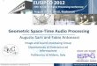 EUSIPCO 2012 - eurasip.org · Geometric Space-Time Audio Processing A. Sarti and F. Antonacci EUSIPCO 2012 , August 27th, 2012 Outline (1/2) 2 •Background and motivations